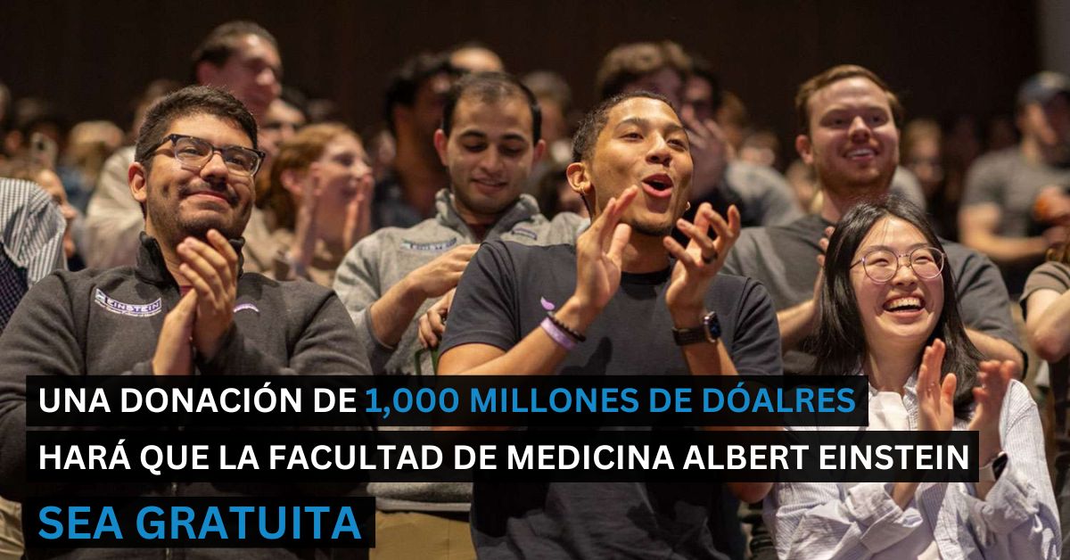 Una donación de 1.000 millones de dólares hará que la Facultad de Medicina Albert Einstein sea gratuita