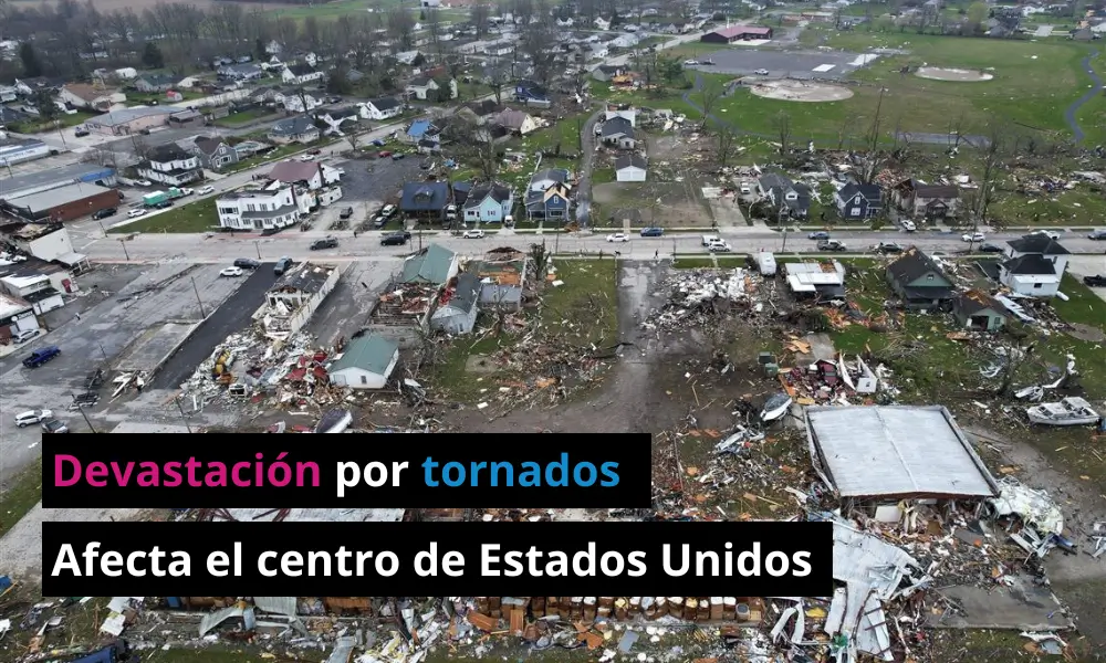 Tragedia por tornados en el centro de los Estados Unidos