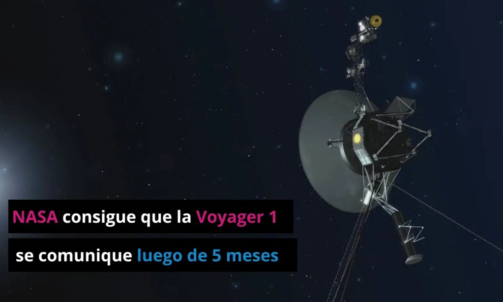 NASA consigue que la Voyager 1 se comunique luego de 5 meses 1 NASA consigue que la Voyager 1 se comunique después de 5 meses