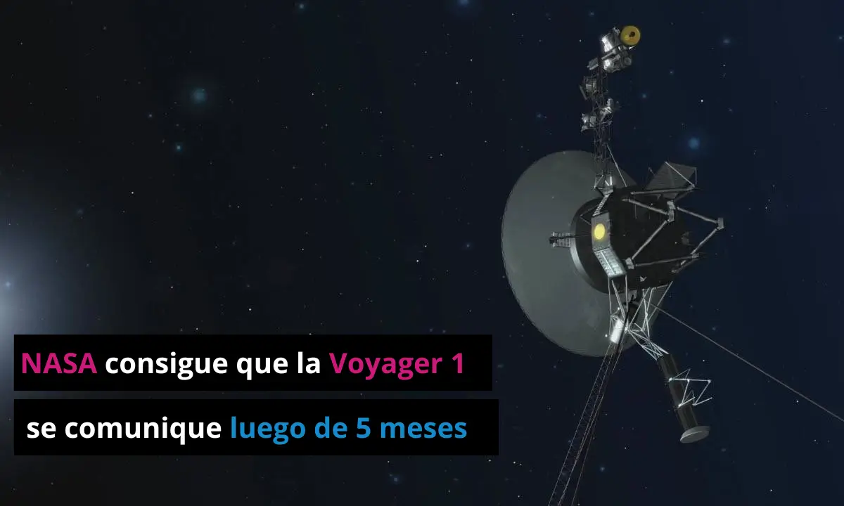NASA consigue que la Voyager 1 se comunique después de 5 meses