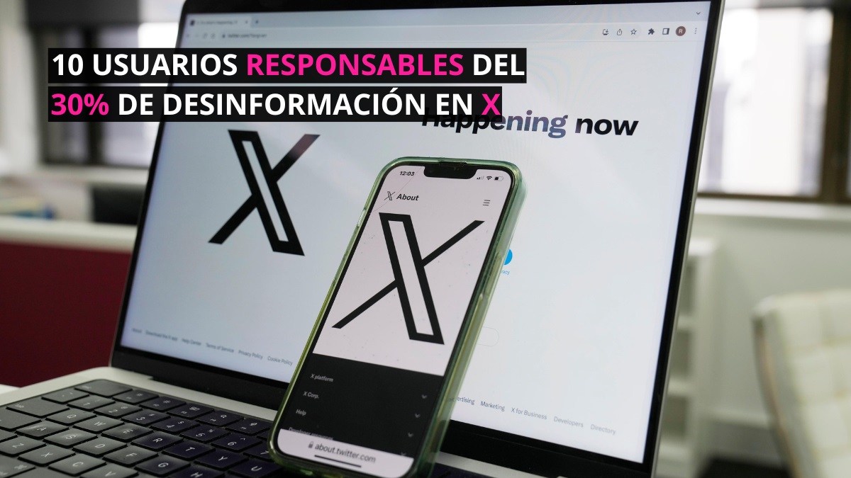 10 usuarios responsables del 30% de desinformacion en X
