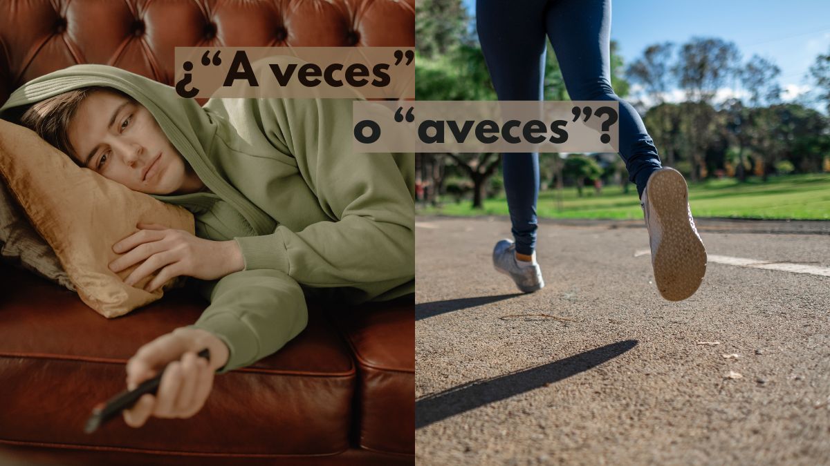 a veces o aveces